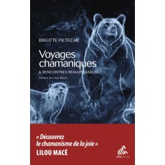 VOYAGES CHAMANIQUES & RENCONTRES REMARQUABLES