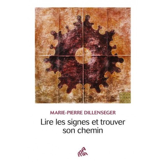 LIRE LES SIGNES ET TROUVER SON CHEMIN