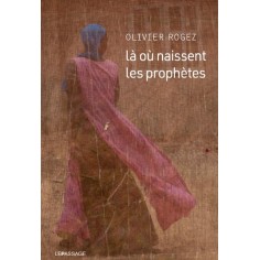 LA OU NAISSENT LES PROPHETES