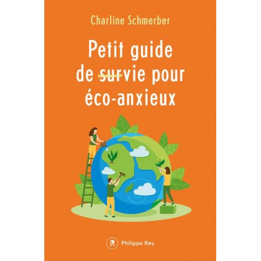 PETIT GUIDE DE SURVIE POUR ECO-ANXIEUX
