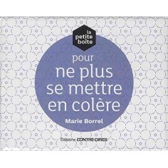 LA PETITE BOITE POUR NE PLUS SE METTRE EN COLERE!