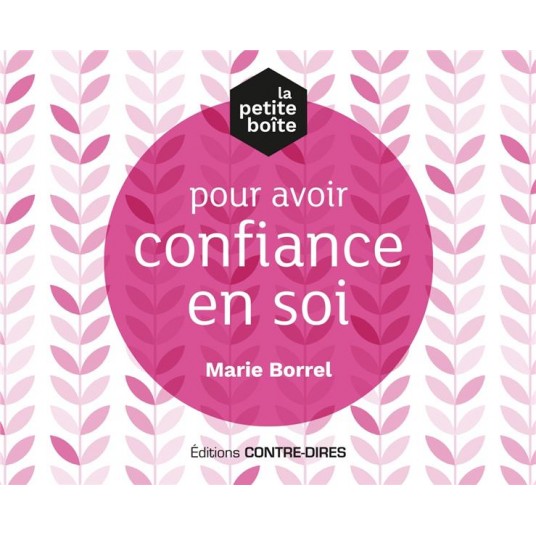 LA PETITE BOITE POUR AVOIR CONFIANCE EN SOI (COFFRET)
