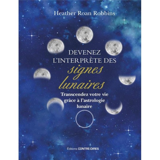 DEVENEZ L'INTERPRETE DES SIGNES LUNAIRES DEVENEZ L'INTERPRETE DES SIGNES LUNAIRES
