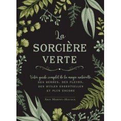 LA SORCIERE VERTE - VOTRE GUIDE COMPLET D'INITIATION