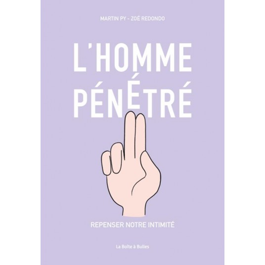 L'HOMME PENETRE - REPENSER NOTRE INTIMITE