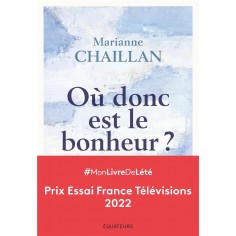 OU DONC EST LE BONHEUR ?