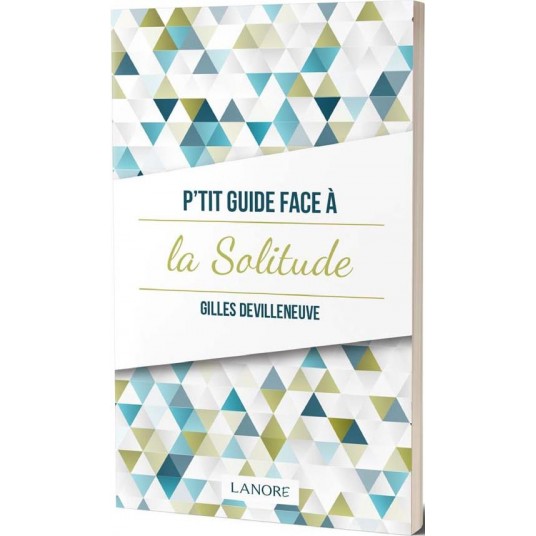 P'TIT GUIDE FACE A LA SOLITUDE