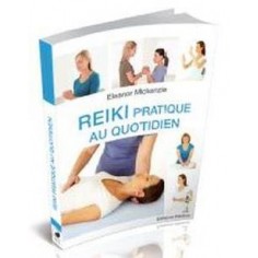REIKI PRATIQUE AU QUOTIDIEN REIKI PRATIQUE AU QUOTIDIEN
