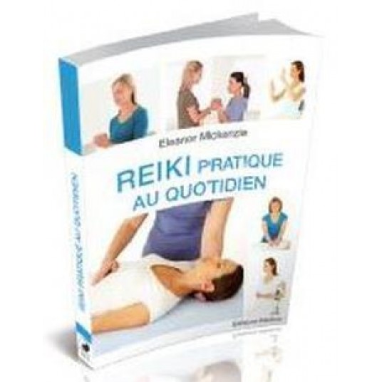 REIKI PRATIQUE AU QUOTIDIEN