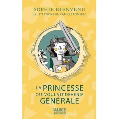 LA PRINCESSE QUI VOULAIT DEVENIR GENERALE LA PRINCESSE QUI VOULAIT DEVENIR GENERALE