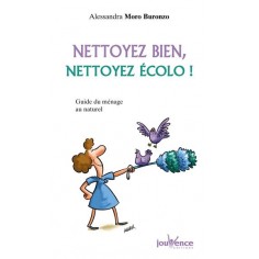 NETTOYEZ BIEN, NETTOYEZ ECOLO !