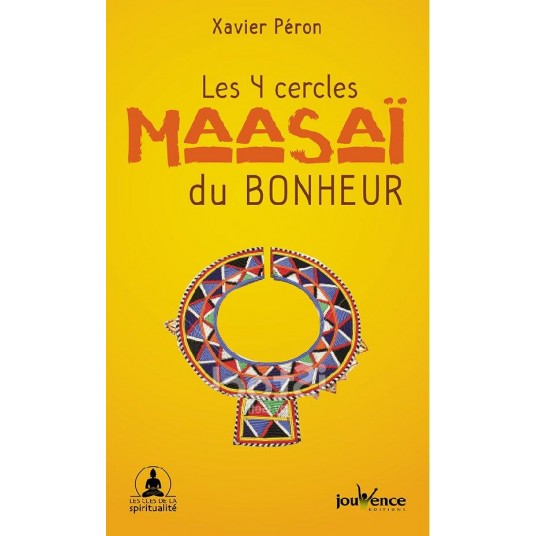 LES QUATRE CERCLES MAASAI DU BONHEUR