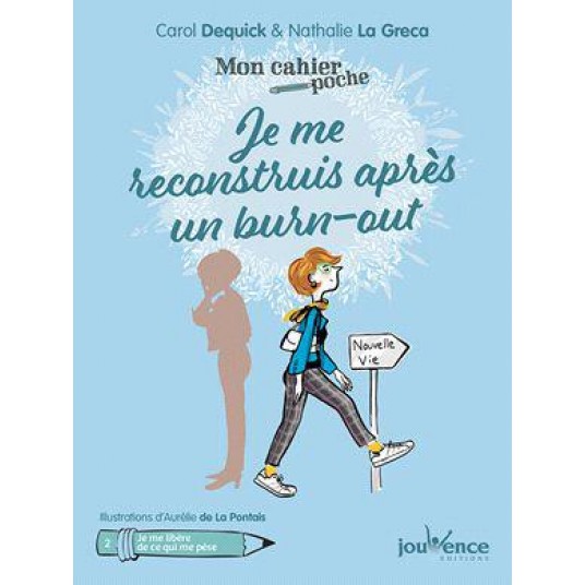 JE ME RECONSTRUIS APRES UN BURN-OUT