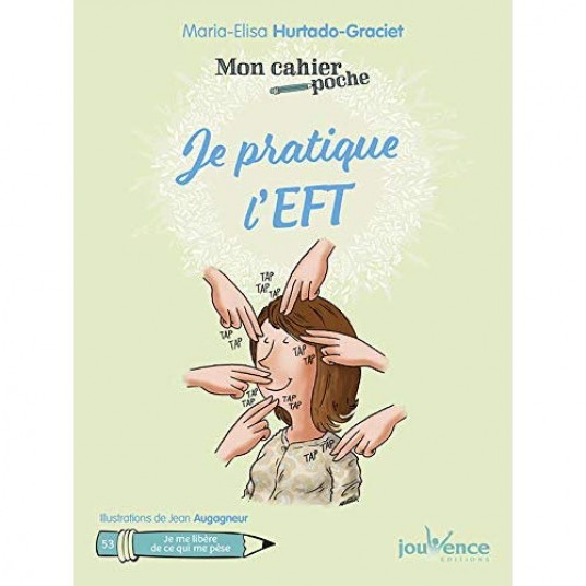 JE PRATIQUE L'E.F.T.