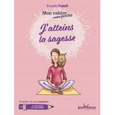 J'ATTEINS LA SAGESSE