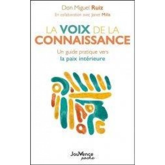 LA VOIX DE LA CONNAISSANCE - UN GUIDE PRATIQUE VERS LA PAIX INTERIEURE