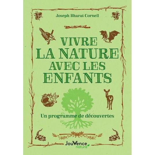 VIVRE LA NATURE AVEC LES ENFANTS - UN PROGRAMME DE DECOUVERTES