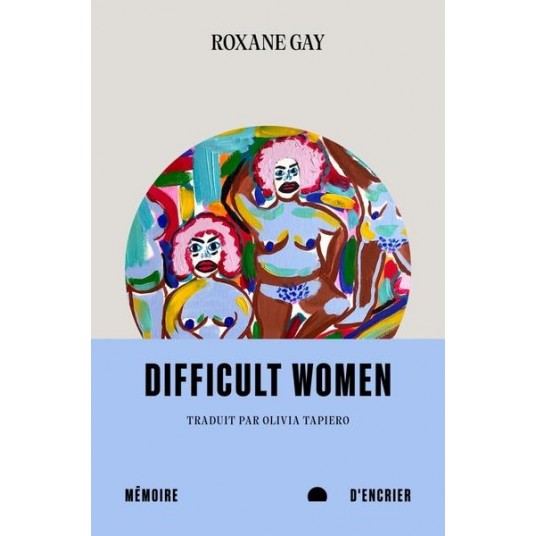 DIFFICULT WOMEN
