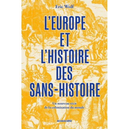 L'EUROPE ET L'HISTOIRE DES SANS-HISTOIRE - UN NOUVEAU RECIT