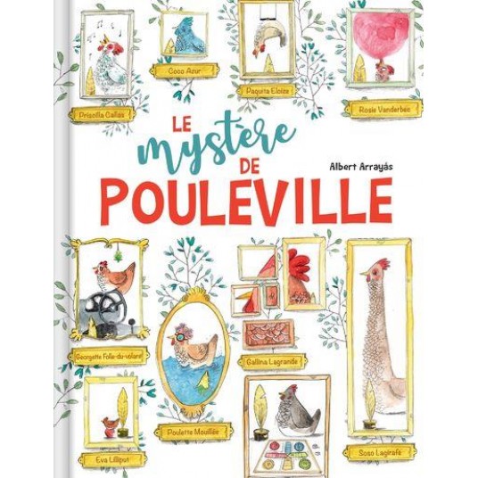 LE MYSTERE DE POULEVILLE - UNE ENQUETE SUR LA DISPARITION DE POULES PENDANT UN CONCOURS. JUSQU'OU PE