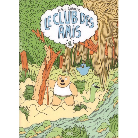 LE CLUB DES AMIS - TOME 1