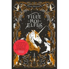 LA FILLE DU ROI DES ELFES