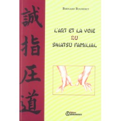 L'ART ET LA VOIE DU SHIATSU FAMILIAL