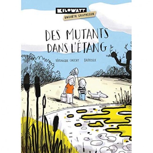 DES MUTANTS DANS L'ETANG