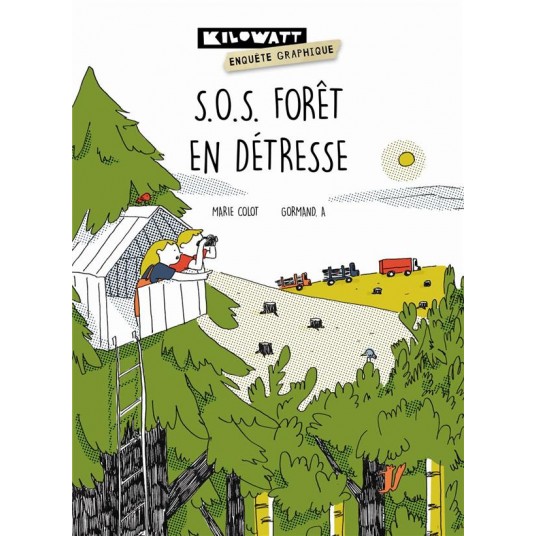 S.O.S. FORET EN DETRESSE