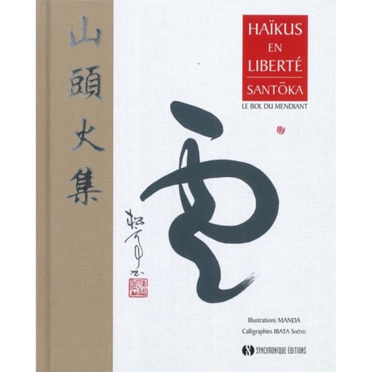 HAIKUS EN LIBERTE - LE BOL DU MENDIANT