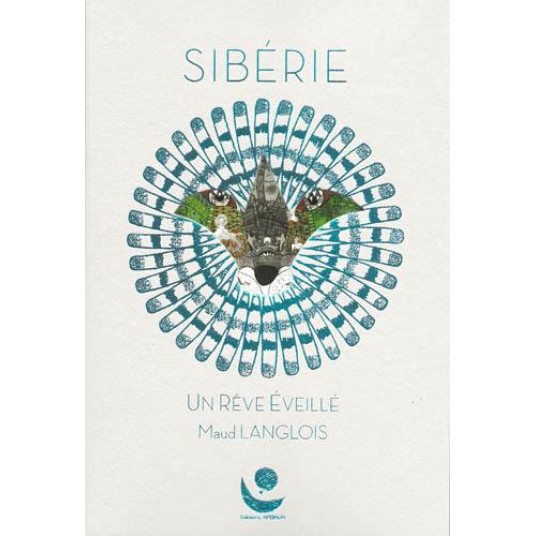 SIBERIE - UN REVE EVEILLE