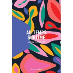 AU TEMPS SUBLIME