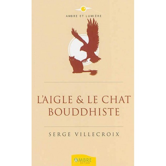 L'AIGLE & LE CHAT BOUDDHISTE