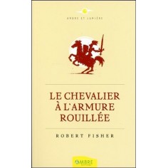 LE CHEVALIER A L'ARMURE ROUILLEE