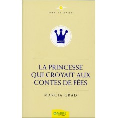 LA PRINCESSE QUI CROYAIT AUX CONTES DE FEES