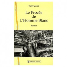 LE PROCES DE L'HOMME BLANC