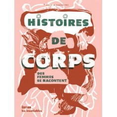 HISTOIRES DE CORPS, DES FEMMES SE RACONTENT