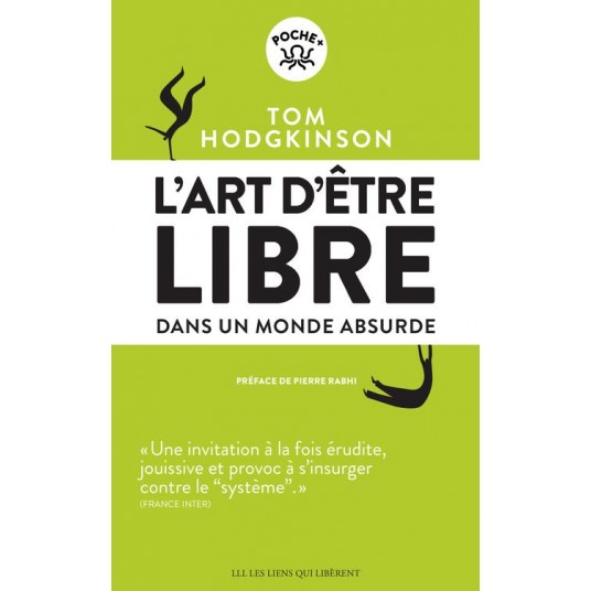 L'ART D'ETRE LIBRE - DANS UN MONDE ABSURDE