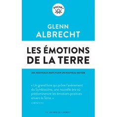 LES EMOTIONS DE LA TERRE - DES NOUVEAUX MOTS POUR UN NOUVEAU MONDE