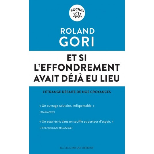 ET SI L'EFFONDREMENT AVAIT DEJA EU LIEU - L'ETRANGE DEFAITE DE NOS CROYANCES