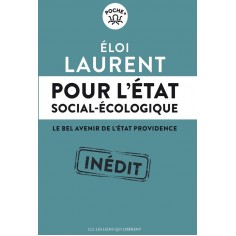 POUR L'ETAT SOCIAL-ECOLOGIQUE - LE BEL AVENIR DE L'ETAT PROVIDENCE