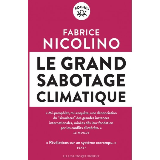 LE GRAND SABOTAGE CLIMATIQUE - REVELATIONS SUR UN SYSTEME CORROMPU