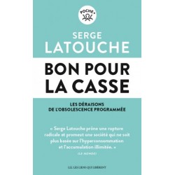 BON POUR LA CASSE - LES DERAISONS DE L'OBSOLESCENCE PROGRAMMEE