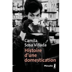 HISTOIRE D'UNE DOMESTICATION