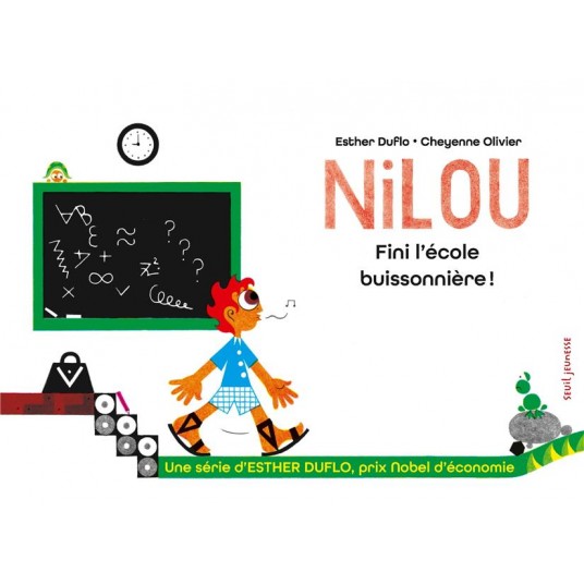 NILOU FINI L'ECOLE BUISSONNIERE ! - LA PAUVRETE EXPLIQUEE PAR ESTHER DUFLO