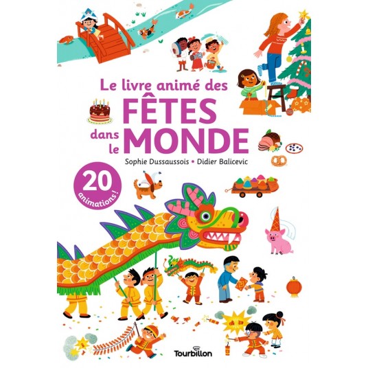 LE LIVRE ANIME DES FETES DANS LE MONDE