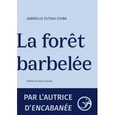 LA FORET BARBELEE