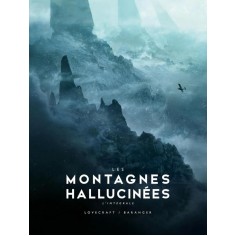 LES MONTAGNES HALLUCINEES - LES MONTAGNES HALLUCINEES ILLUSTREE - L'INTEGRALE - LES MONTAGNES HALLUC