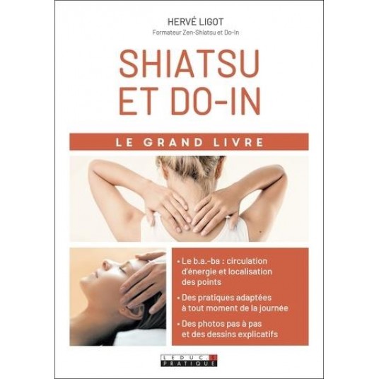 SHIATSU ET DO-IN - LE GRAND LIVRE
