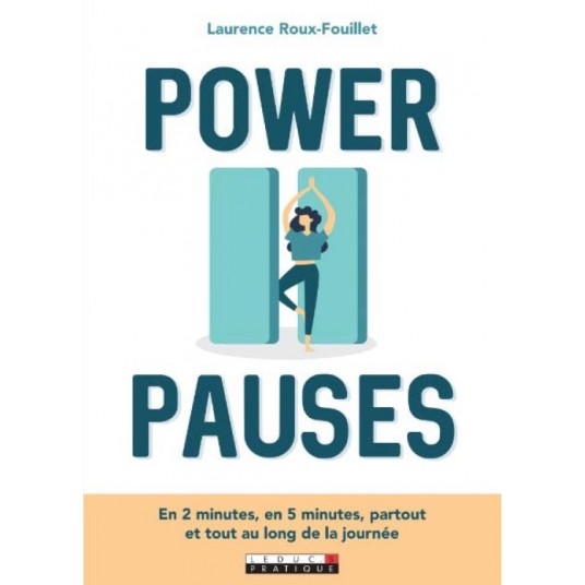 POWER PAUSES - 120 PAUSES POUR VOUS RESSOURCER